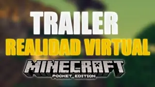 TRAILER REALIDAD VIRTUAL EN MINECRAFT POCKET EDITION, TRAILER VIRTUAL REALITY IN MCPE | 0.14.2