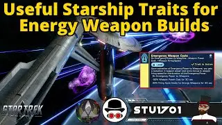 15 Useful Starship Traits for Energy Weapon Builds - A Star Trek Online Guide