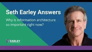 EIS Seth Earley on why IA is so important right now