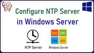 LAB Windows Server Part 7 : Enable and Configure NTP Server in WIndows Server