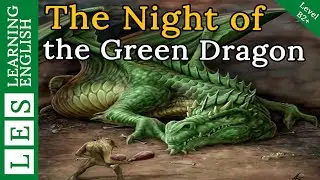Learn English Through Story 🔥 Subtitle: The Night of the Green Dragon (level 1)
