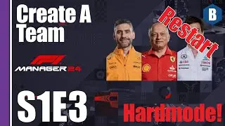 F1 Manager 24: Hard Difficulty [Restart] - BROYAR RACING - Create A Team - S1E3