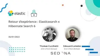 Meetup ElasticFR #70 : REX Elasticsearch x Hibernate Search 6