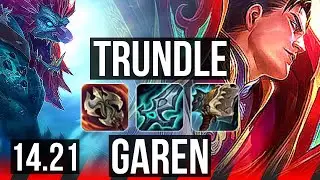 TRUNDLE vs GAREN (TOP) | EUW Master | 14.21