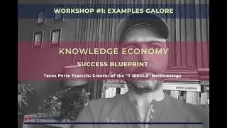 Knowledge Economy Success Blueprint - Workshop #1 Examples Galore