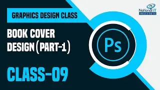 Adobe Photoshop | Class 09 |  Book Cover Design (Part-01)