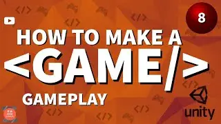 How to make a Video Game - Gameplay `08 (2021).