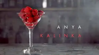 ANYA - Kalinka