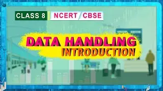 Data Handling| Introduction | 