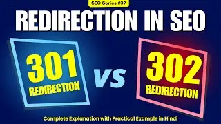 What is Redirection? 301 & 302 Redirection in SEO Explained | Practical 301 Redirect Setup