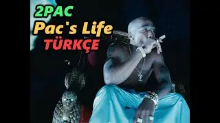 2Pac - Pac's Life | Türkçe çeviri