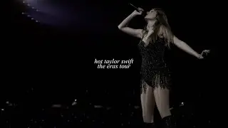 hot taylor swift 'the eras tour'