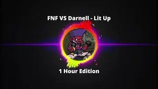 FNF VS Darnell - Lit Up (1 Hour Edition) #fnf #hours