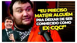 ex-CQC fala sobre como é ser um ex-CQC | RONALD RIOS