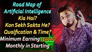 Artificial Intelligence Road Map | Earn Online Minimum 35,000 in Start | Who Can Learn AI Skill ?