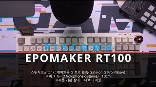 EPOMAKER RT100 가스켓 키보드 타이핑(게이트론 G 프로 황축)