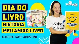 ESPECIAL DIA DO LIVRO - HISTÓRIA E ATIVIDADES ALINHADAS À BNCC