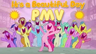 It's a Beautiful Day [PMV]