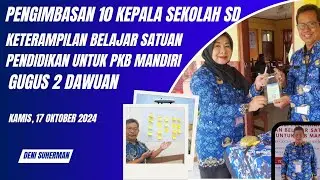 Progres Pelatihan Keterampilan Belajar Satuan Pendidikan untuk PKB Mandiri Gugus 2 Dawuan #diklat