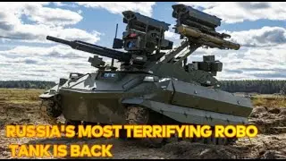 Russia’s Terrifying Terminator Robo-Tank, It’s Back