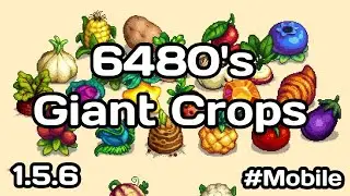 6480's Giant Crops Mod - Stardew Valley Mobile 1.5.6