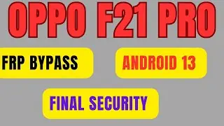 OPPO F21 PRO CHP 2363 GOOGLE ACOUNT REMOVE WITHOUT COMPUTER FINAL METHOD JUST 5 MINT