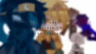 Ask and dare my Undertale AU||300+ special|| My AU||Read desc