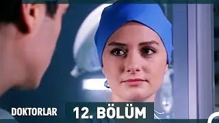Doktorlar 12. Bölüm