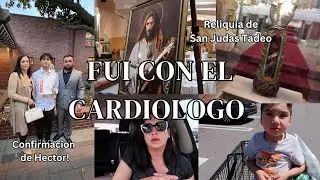 FUI CON EL CARDIÓLOGO |QUE ME DIJO🧑‍⚕️RELIQUIA DE SAN JUDAS TADEO 💚 CONFIRMACIÓN DE HÉCTOR 🤍🙏🏻