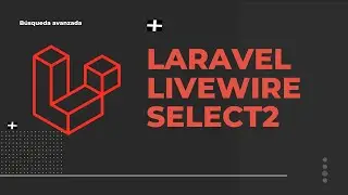 LARAVEL   - LIVEWIRE  -  SELECT2