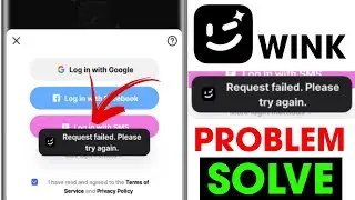 Wink request failed try again later problem || Wink request failed try again later problem solved