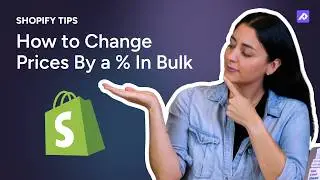 How to Bulk Edit Prices by a Percentage In Shopify | Shopify Tips