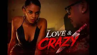 Love & Crazy| Film