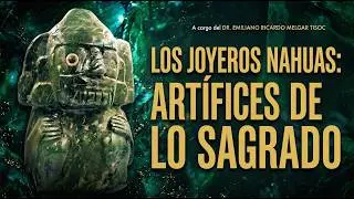 Los joyeros nahuas: artífices de lo sagrado