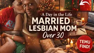 A Day in the Life of a Married Lesbian Mom Over 30 | Cozy Vlog + Temu Find