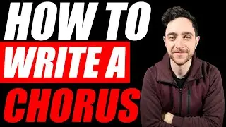 Lets Write a Song - Pt. 1 Chorus