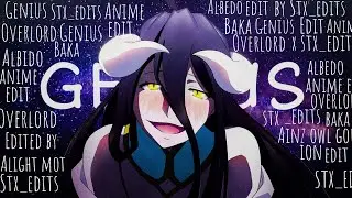 Genius - Edit | Overlord Albedo