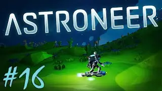 Ховерборд I Astroneer #16