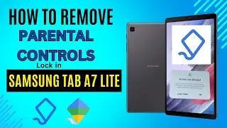 how to Remove parental controls Lock in Samsung Galaxy Tab A7 Lite