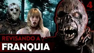 SEXTA-FEIRA 13: Revisando a Franquia em detalhes Pt.4