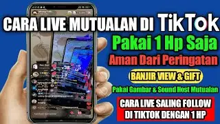 Cara Live Mutualan Tiktok Dengan 1 Hp || Live Tiktok Saling Support