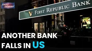 Daily Debrief: Another US bank falls but sector can expect more bailouts
