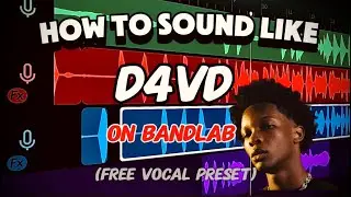 HOW TO SOUND LIKE @d4vd ON BANDLAB[free vocal preset]