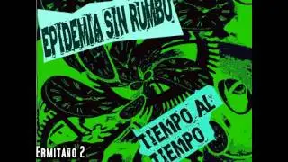 Epidemia Sin Rumbo: Ermitaño 2