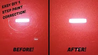 Easy DIY 1 STEP PAINT CORRECTION