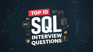SQL Interview Questions and Answers | Crack Your SQL Job Interview!