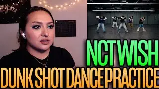 NCT WISH 엔시티 위시 'Dunk Shot' Dance Practice (Moving Ver.) Reaction
