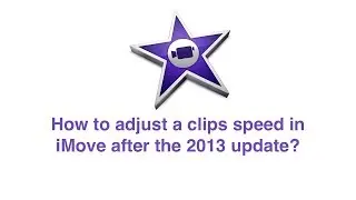 How to precisely adjust a clip speed in new iMovie 2013 update