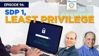 EP 96:   SDP 1 Least Privilege
