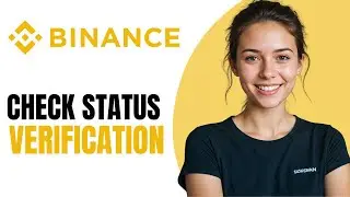 How To Check Binance Verification Status (Step by Step)